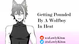 [M4F] Getting Pounded By a Wolfboy In Heat
